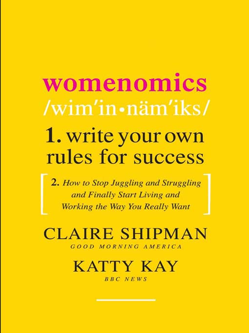 Title details for Womenomics by Claire Shipman - Wait list